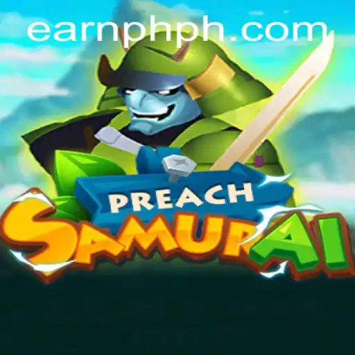 PreachSamurai: Earning PHP in the Gaming World